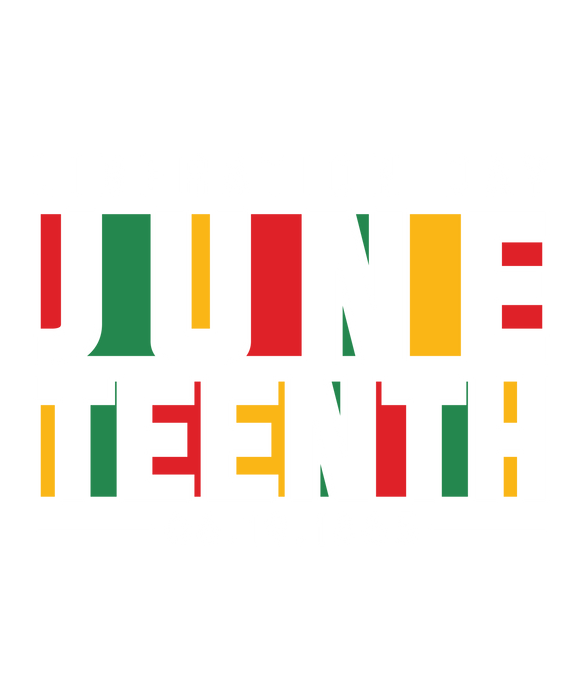 Liberation Day Juneteenth Design - DTF Ready To Press