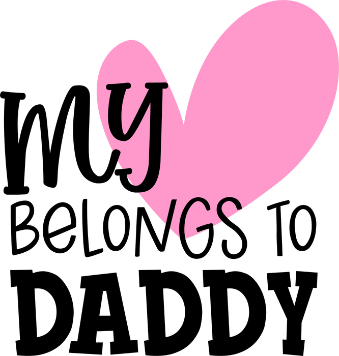 myheartbelongstodaddy1.pngDTF Center