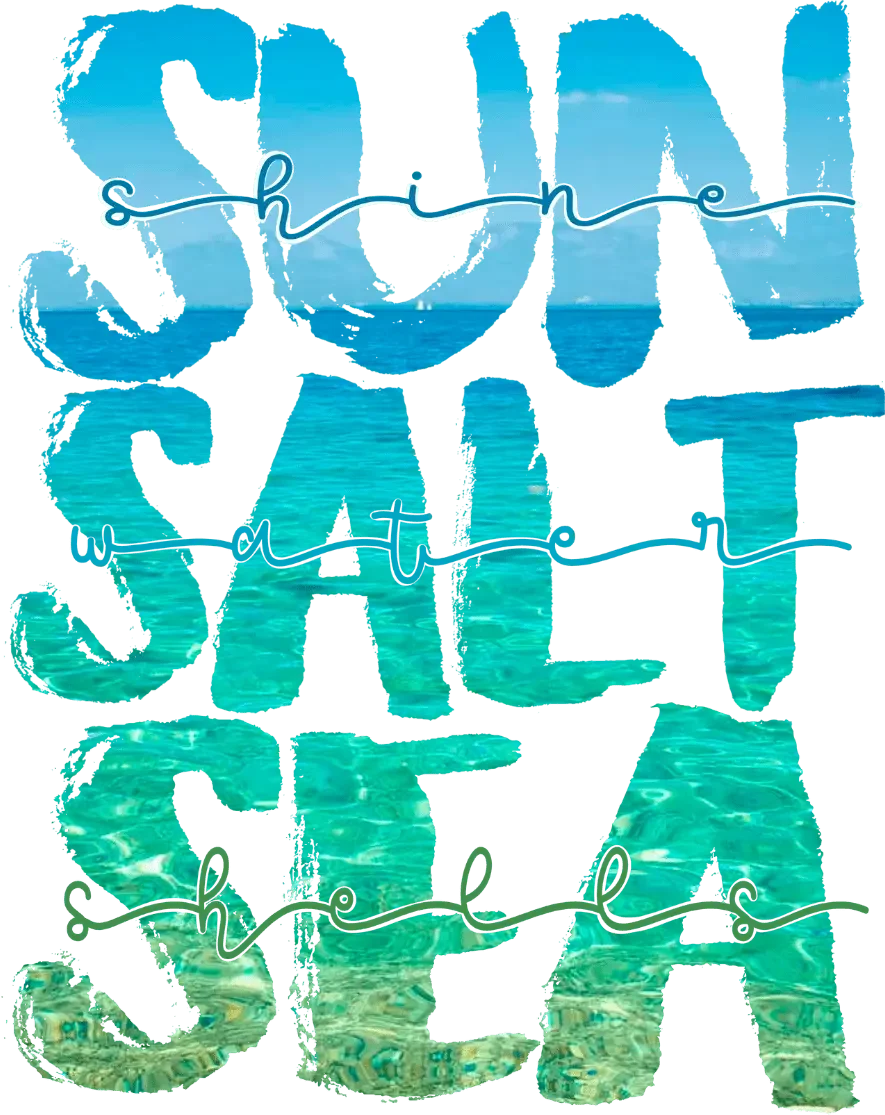 Sun Salt Sea Design - DTF Ready To Press
