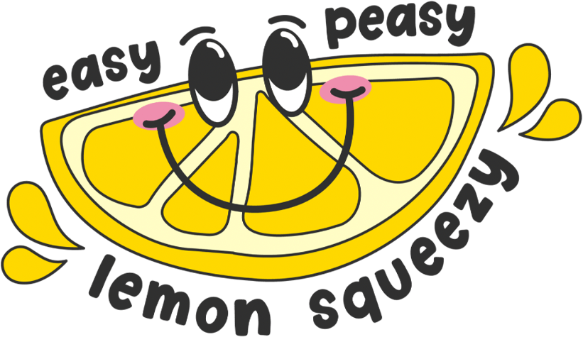 Easy Peasy Lemon Squeezy Design - DTF Ready To Press