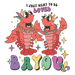 I Just Want To Be Loved Bayou Mardi Gras Design - DTF Ready To Press - DTF Center 