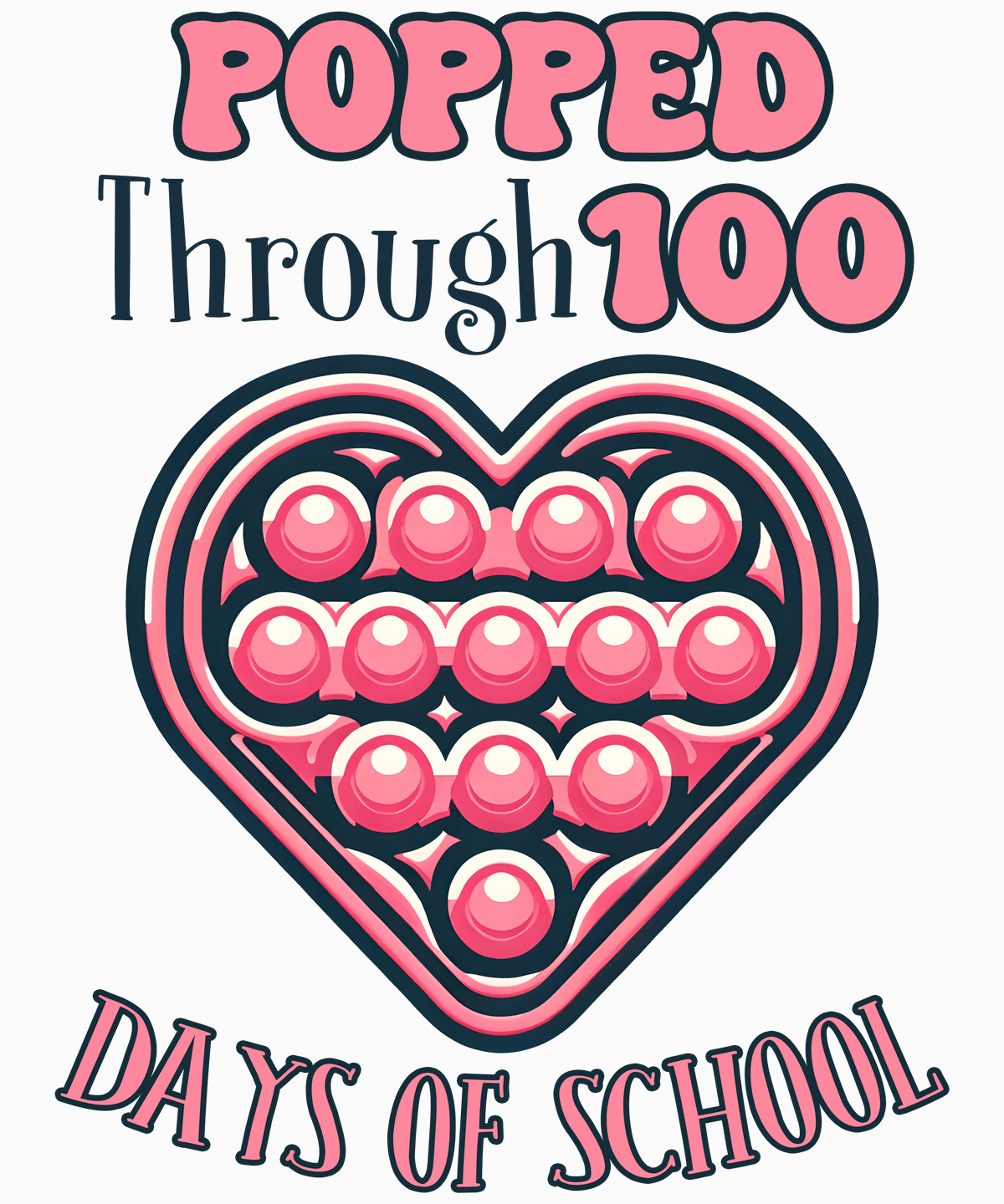 Popped Through 100 Days Of School Design Dtf Ready To Press Dtf Center 3336