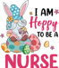 I Am Hoppy To Be A Nurse Easter Gnome Design - DTF Ready To Press - DTF Center 