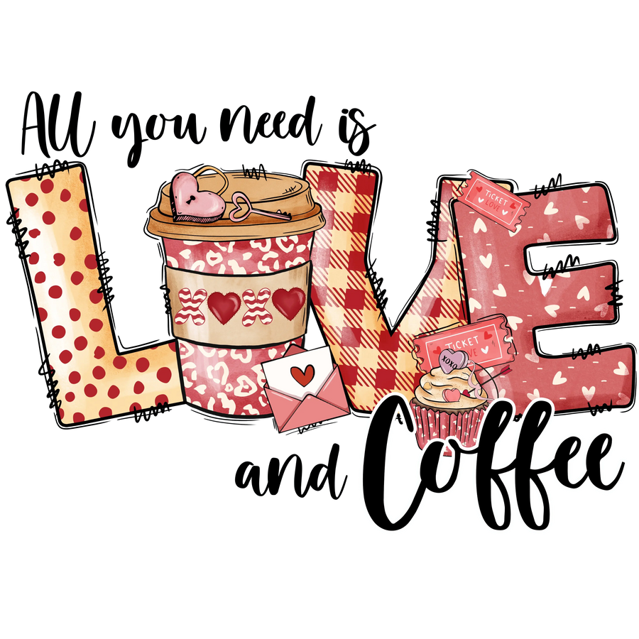 Alles, was du brauchst, ist Liebe und Kaffee Valentinstags-Design - DTF fertig zum Aufpressen