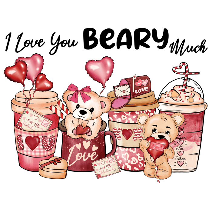 I Love Beary Much Valentine's Day Design - DTF Ready To Press - DTF Center 