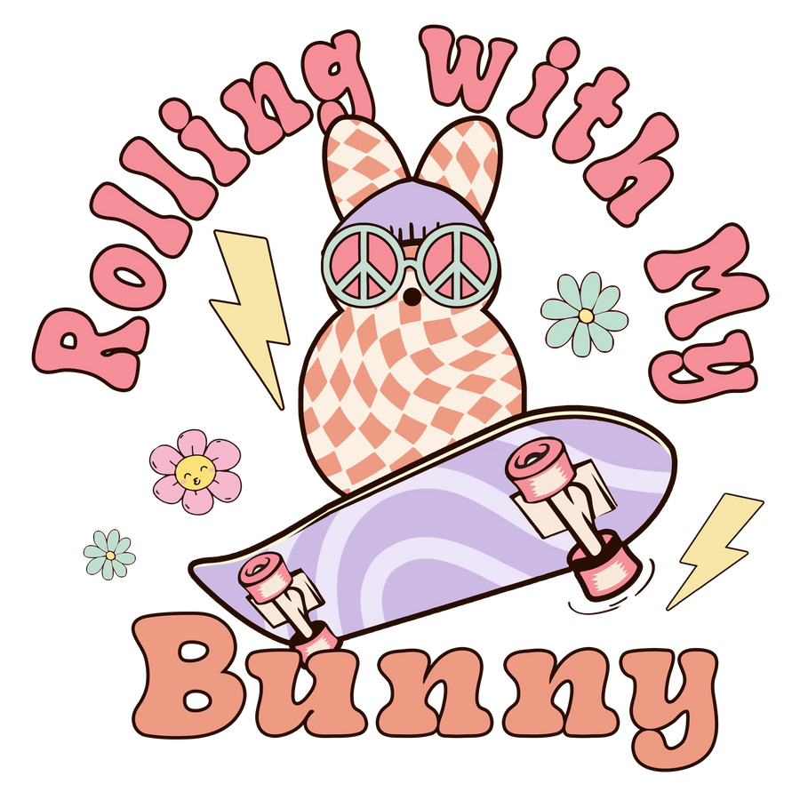 Rolling With My Bunny Easter Peace Design - DTF Ready To Press