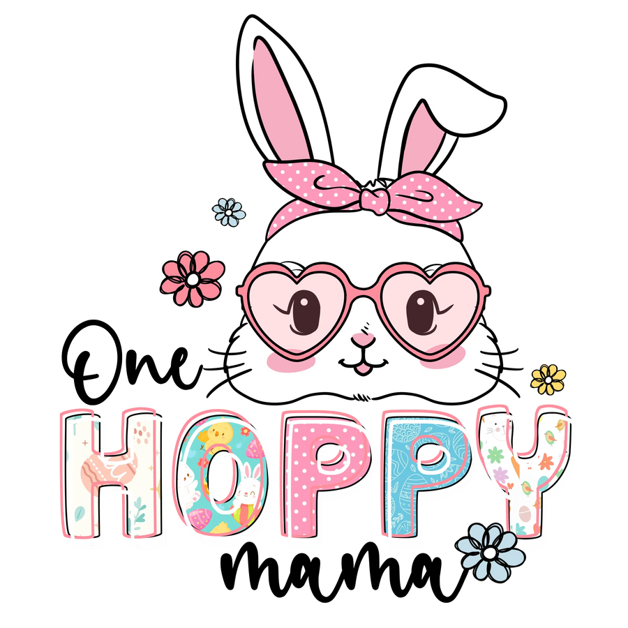 One Hoppy Mama Easter Design - DTF Ready To Press
