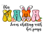 This Mama Loves Chilling With Her Peeps Easter Design - DTF Ready To Press - DTF Center 