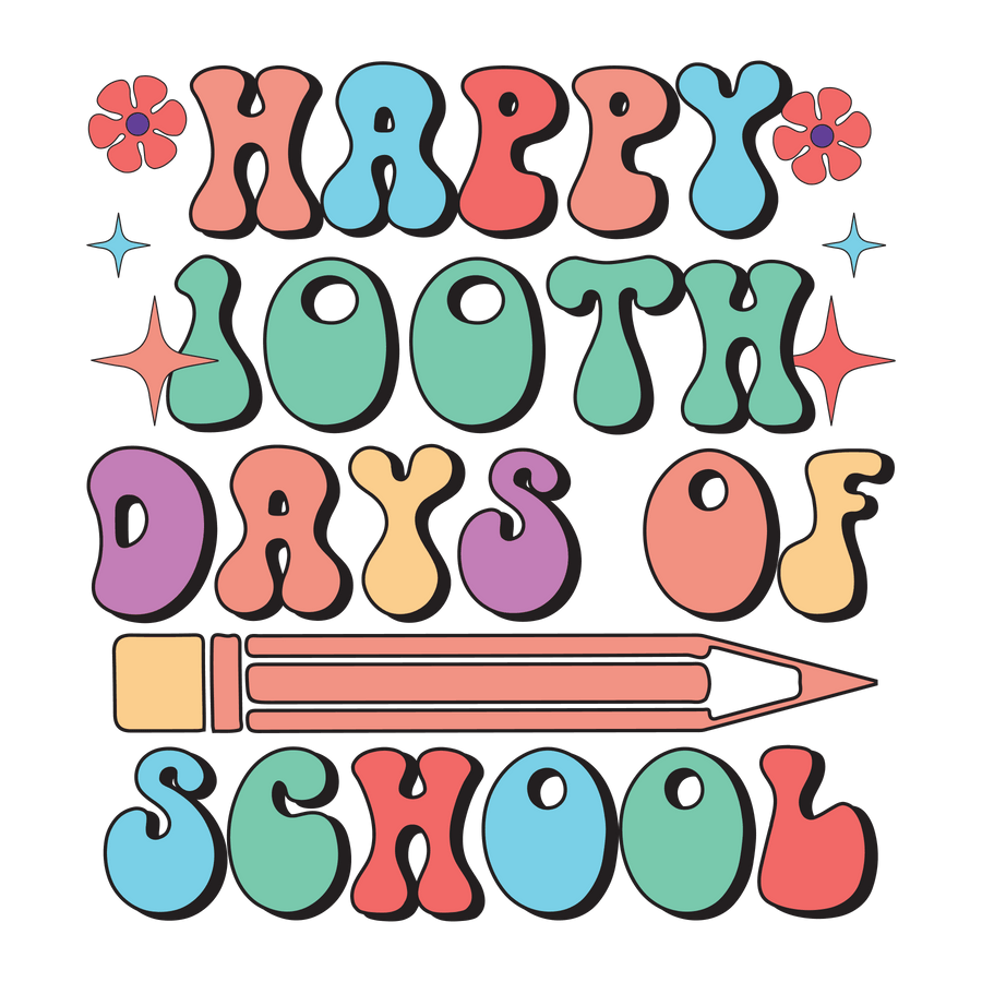 Happy 100th Days Of School Party Design - DTF Ready To Press
