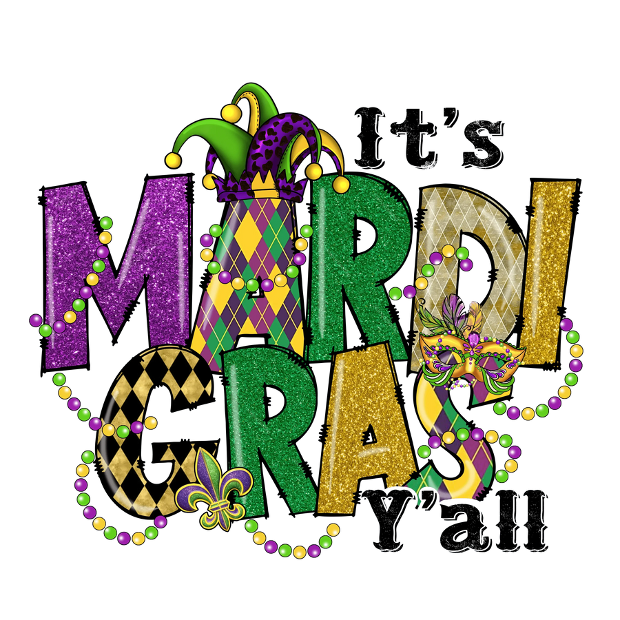 It's Mardi Gras Y'all Faschingsdesign - DTF Ready To Press