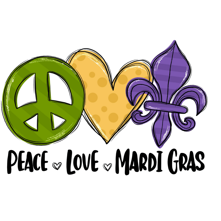 Peace Love Mardi Gras Design - DTF Ready To Press