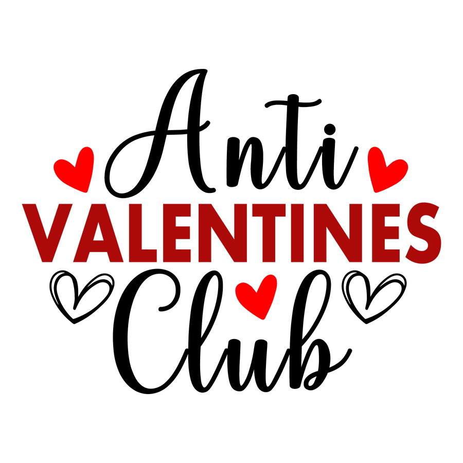 Anti Valentines Club Valentine's Day Design - DTF Ready To Press