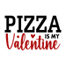 PizzaisMyValentine-01.pngDTF Center