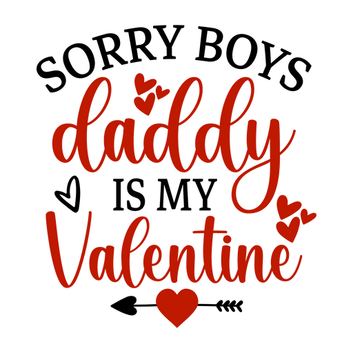 SorryBoysDaddyIsMyValentine-01.pngDTF Center