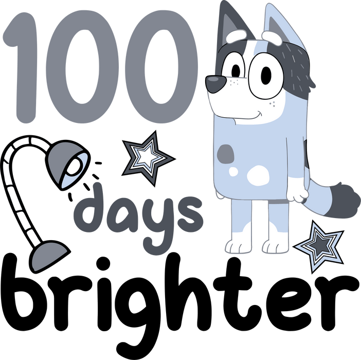 Bluey 100 Days Brighter School Design - DTF Ready To Press - DTF Center